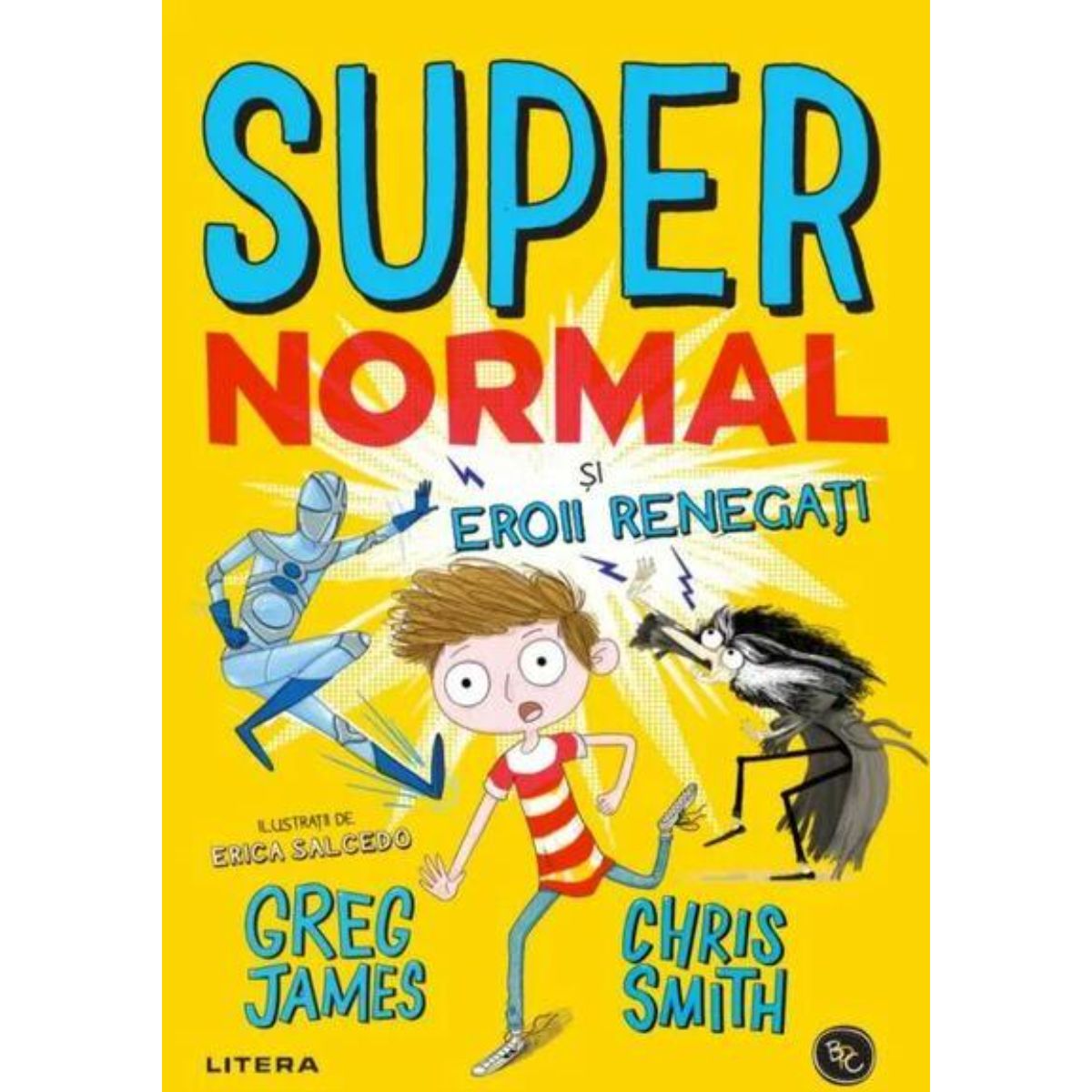 9786063371028_supernormal_si_eroii_renegati_greg_james_chris_smith