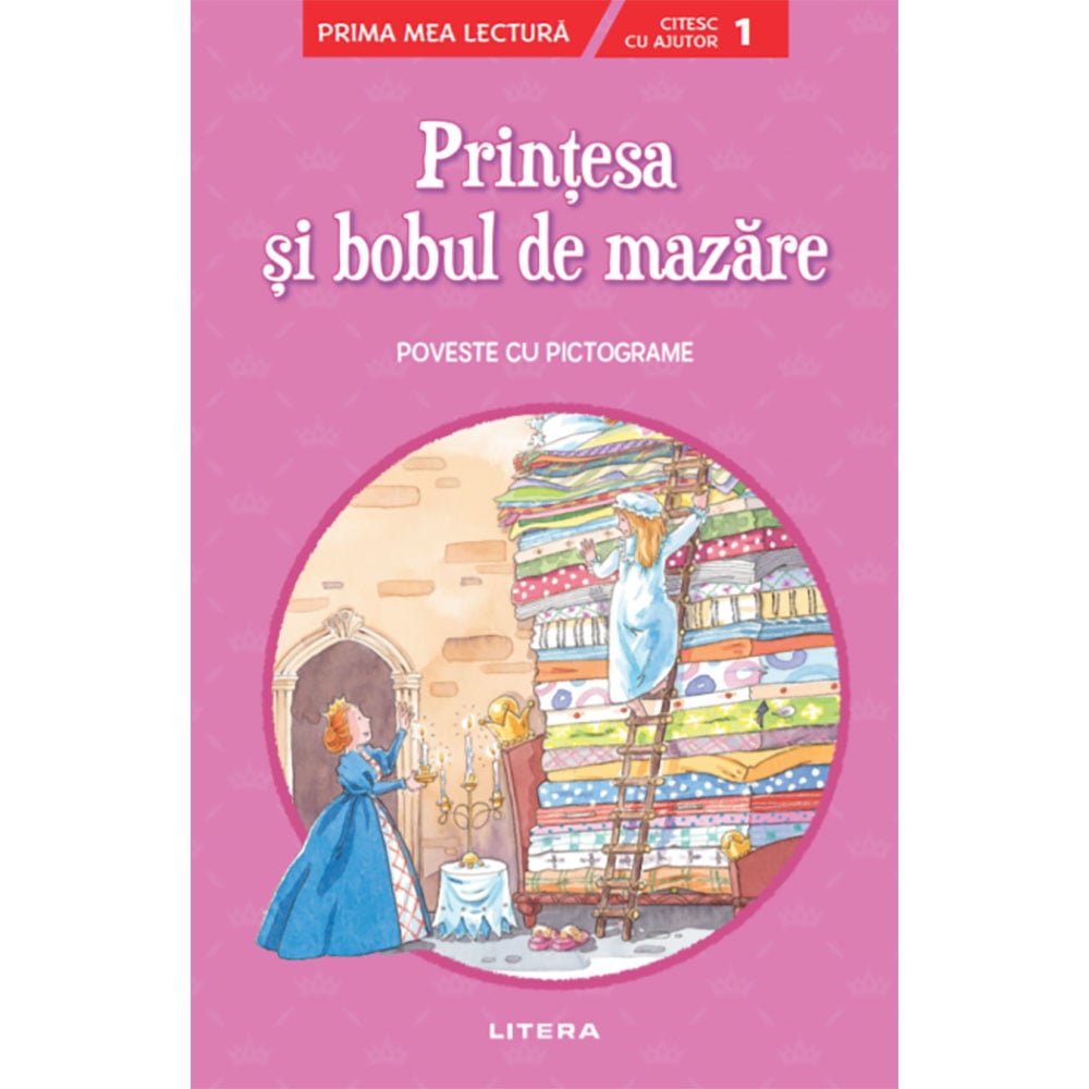 cpbpml159_001w_carte_editura_litera_printesa_si_bobul_de_mazare_poveste_cu_pictograme