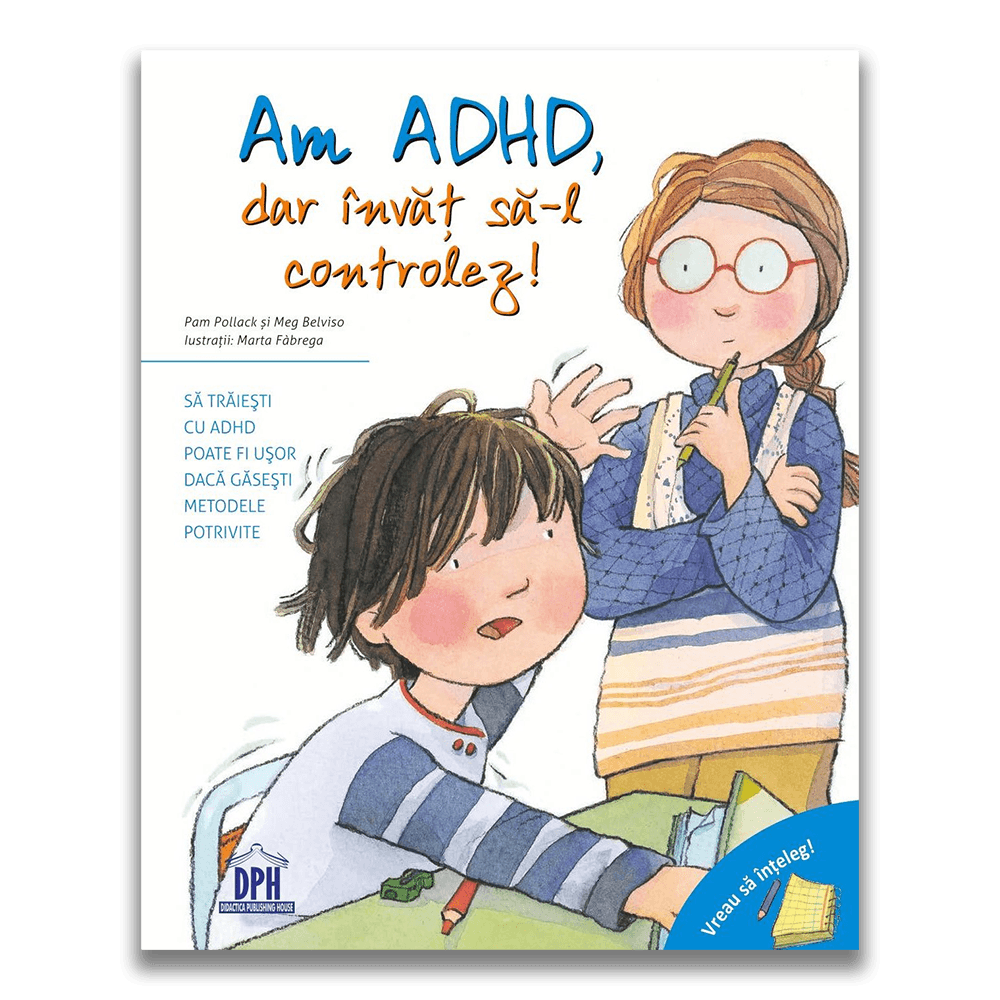 dph4293-vreau_sa_inteleg_-_am_adhd_dar_invat_sa-l_controlez_pam_pollack