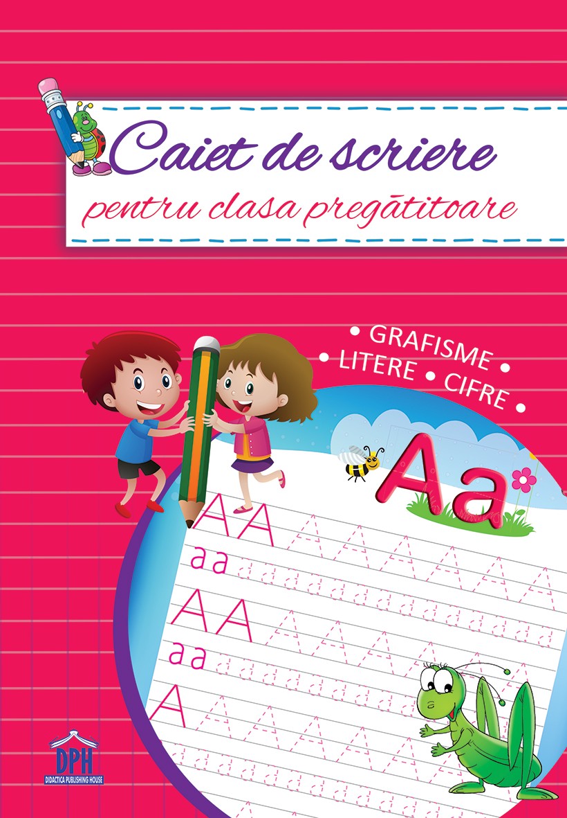 dph6407-caiet_de_scriere_pentru_clasa_pregatitoare_-_grafisme_litere_cifre