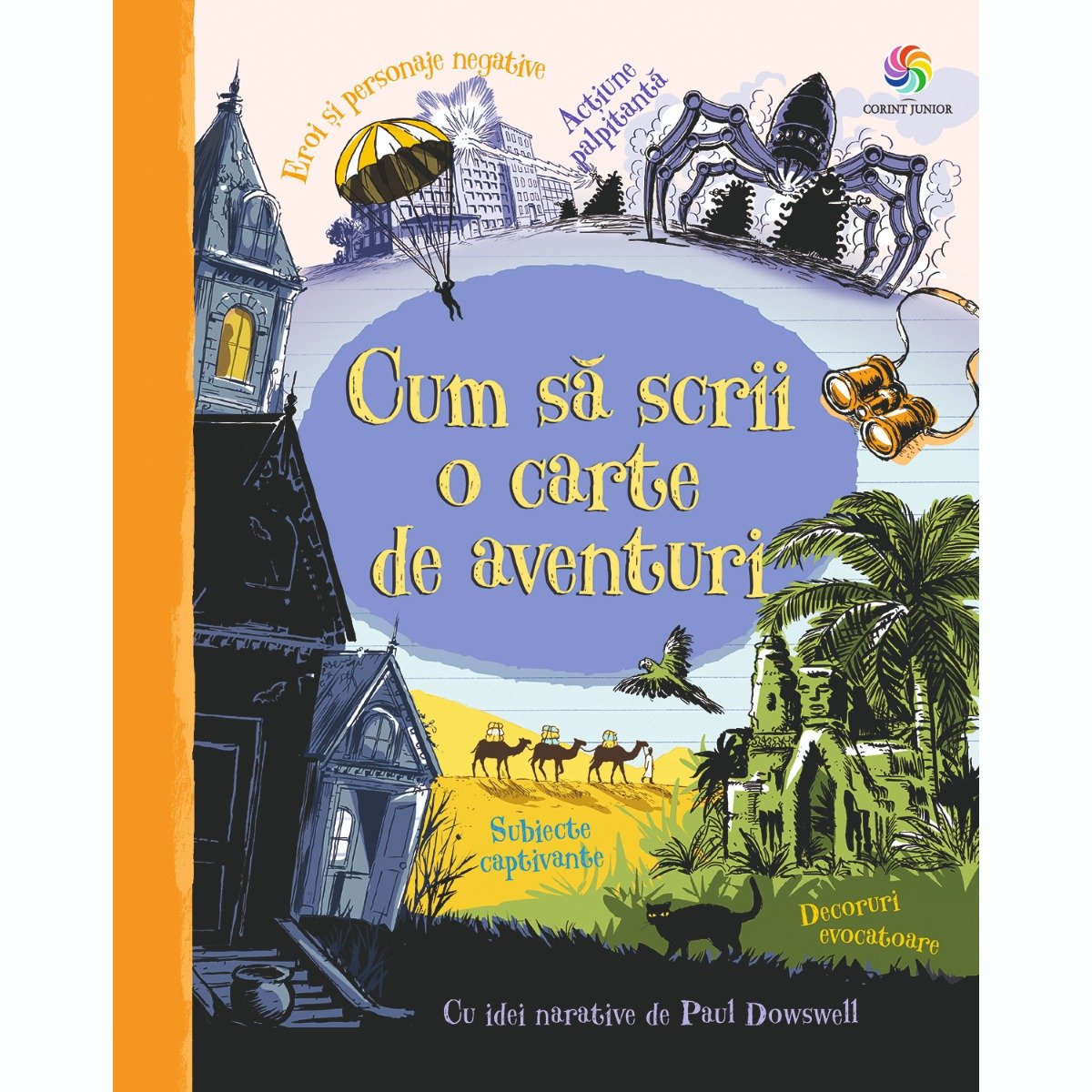 jun.1145_001w_carte_editura_corint_cum_sa_scrii_o_carte_de_aventuri_paul_dowswell