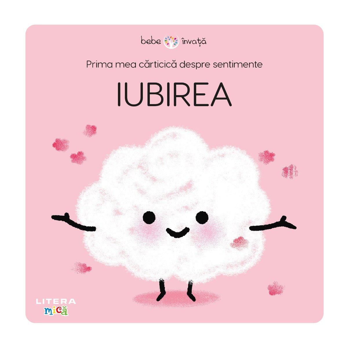 n00034712_9786063347122_prima_mea_carticica_despre_sentimente_bebe_invata_iubirea