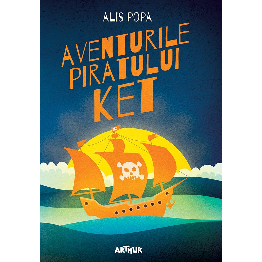 px1106_001w_carte_editura_arthur_aventurile_piratului_ket_alis_popa